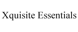 XQUISITE ESSENTIALS