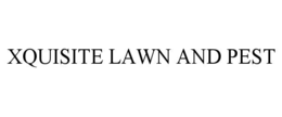 XQUISITE LAWN AND PEST