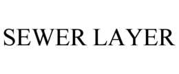 SEWER LAYER