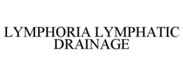 LYMPHORIA LYMPHATIC DRAINAGE