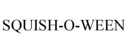 SQUISH-O-WEEN