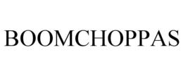 BOOMCHOPPAS