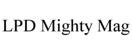 LPD MIGHTY MAG
