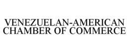 VENEZUELAN-AMERICAN CHAMBER OF COMMERCE
