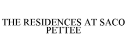 THE RESIDENCES AT SACO PETTEE