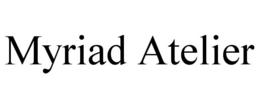 MYRIAD ATELIER