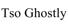 TSO GHOSTLY