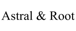 ASTRAL & ROOT