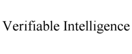 VERIFIABLE INTELLIGENCE