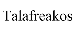 TALAFREAKOS