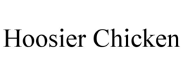 HOOSIER CHICKEN