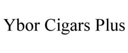 YBOR CIGARS PLUS