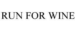 RUN FOR WINE