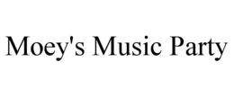 MOEY'S MUSIC PARTY