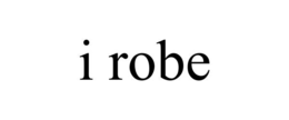 I ROBE