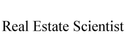 REAL ESTATE SCIENTIST