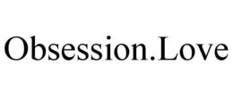 OBSESSION.LOVE