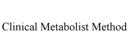 CLINICAL METABOLIST METHOD