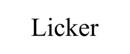 LICKER