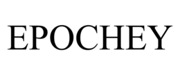 EPOCHEY