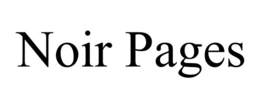 NOIR PAGES