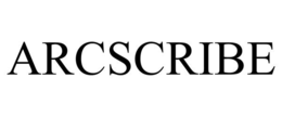 ARCSCRIBE
