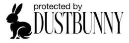 PROTECTED BY DUSTBUNNY