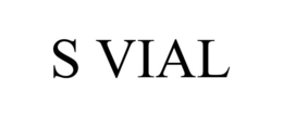 S VIAL