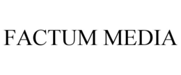 FACTUM MEDIA