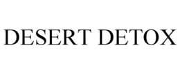 DESERT DETOX