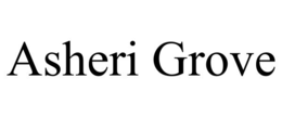 ASHERI GROVE
