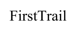 FIRSTTRAIL