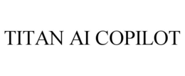 TITAN AI COPILOT