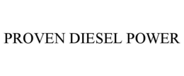 PROVEN DIESEL POWER