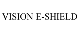 VISION E-SHIELD
