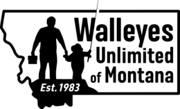 WALLEYES UNLIMITED OF MONTANA EST. 1983