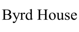 BYRD HOUSE