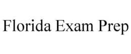 FLORIDA EXAM PREP