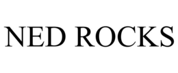 NED ROCKS