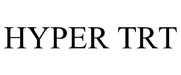HYPER TRT