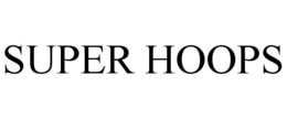 SUPER HOOPS