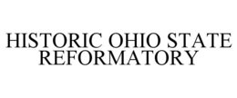 HISTORIC OHIO STATE REFORMATORY