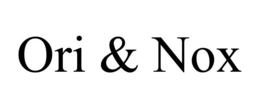 ORI & NOX