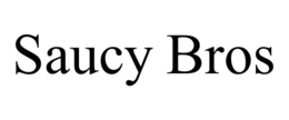 SAUCY BROS
