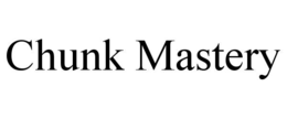 CHUNK MASTERY