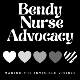 BENDY NURSE ADVOCACY MAKING THE INVISIBLE VISIBLE