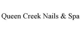 QUEEN CREEK NAILS & SPA
