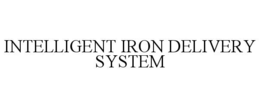 INTELLIGENT IRON DELIVERY SYSTEM
