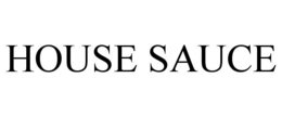 HOUSE SAUCE