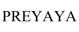 PREYAYA
